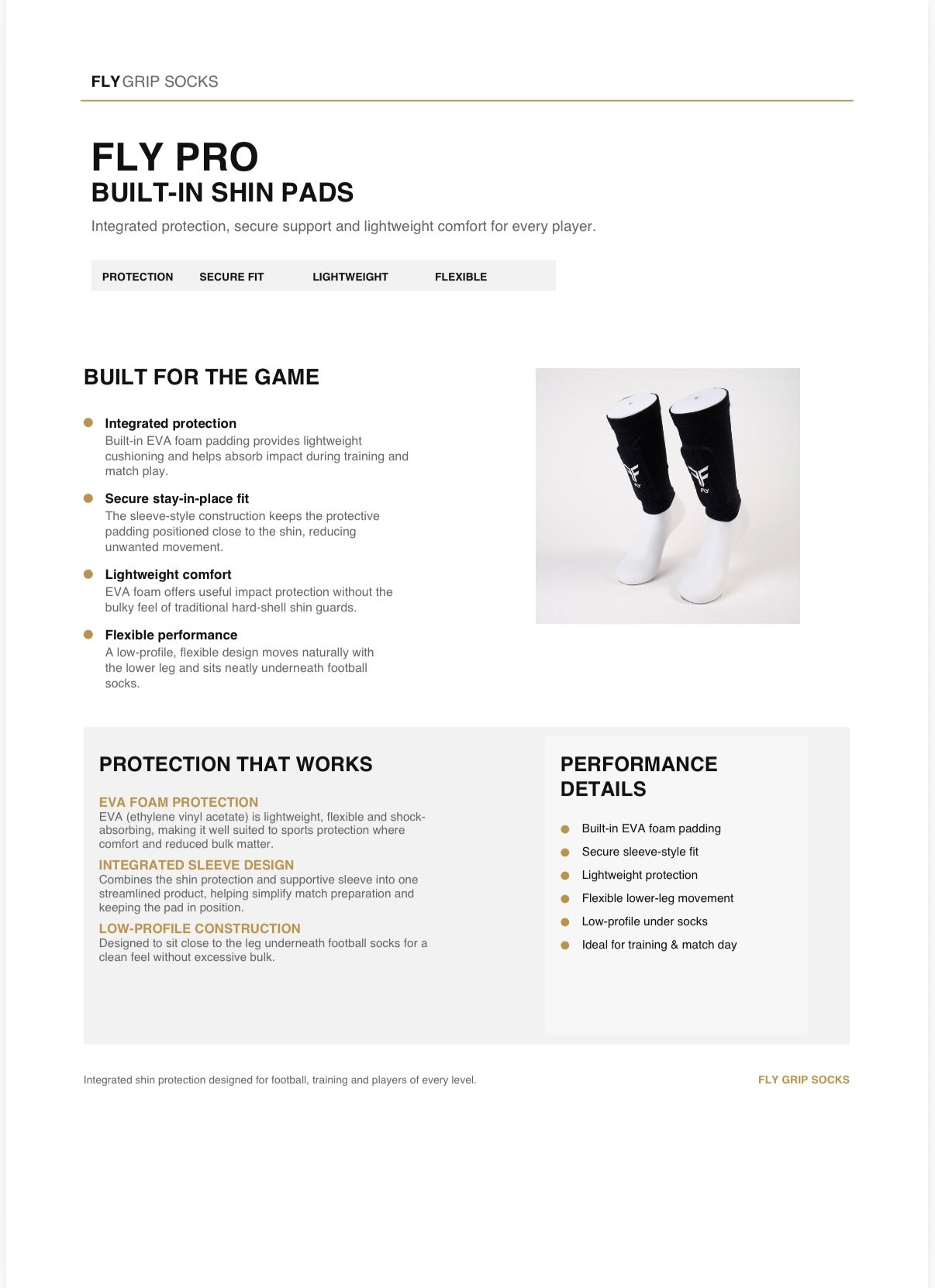 Built in shin pad sleeve